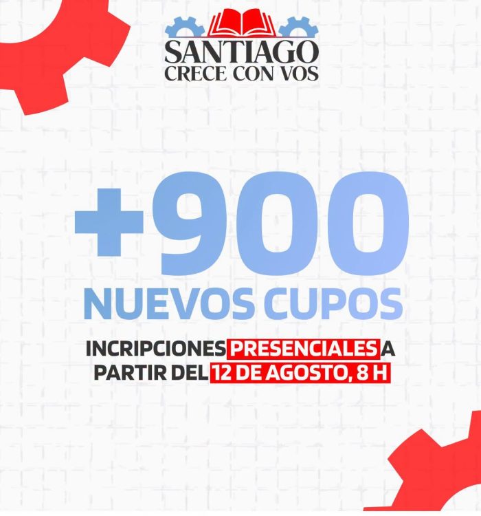 El Gobierno provincial habilita 921 nuevos cupos del programa “Santiago Crece con Vos”